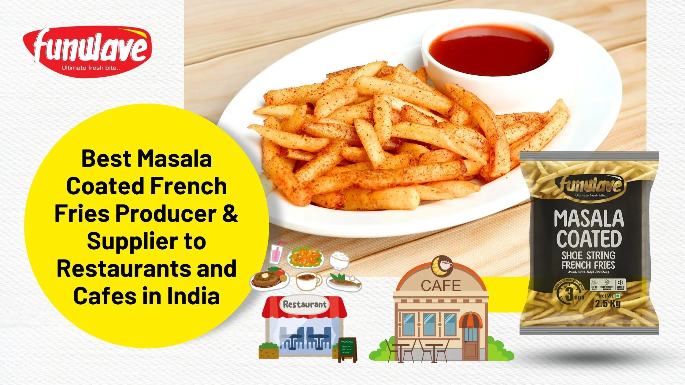 Best Masala Coated French Fries Producer & Supplier to Restaurants and Cafes in India