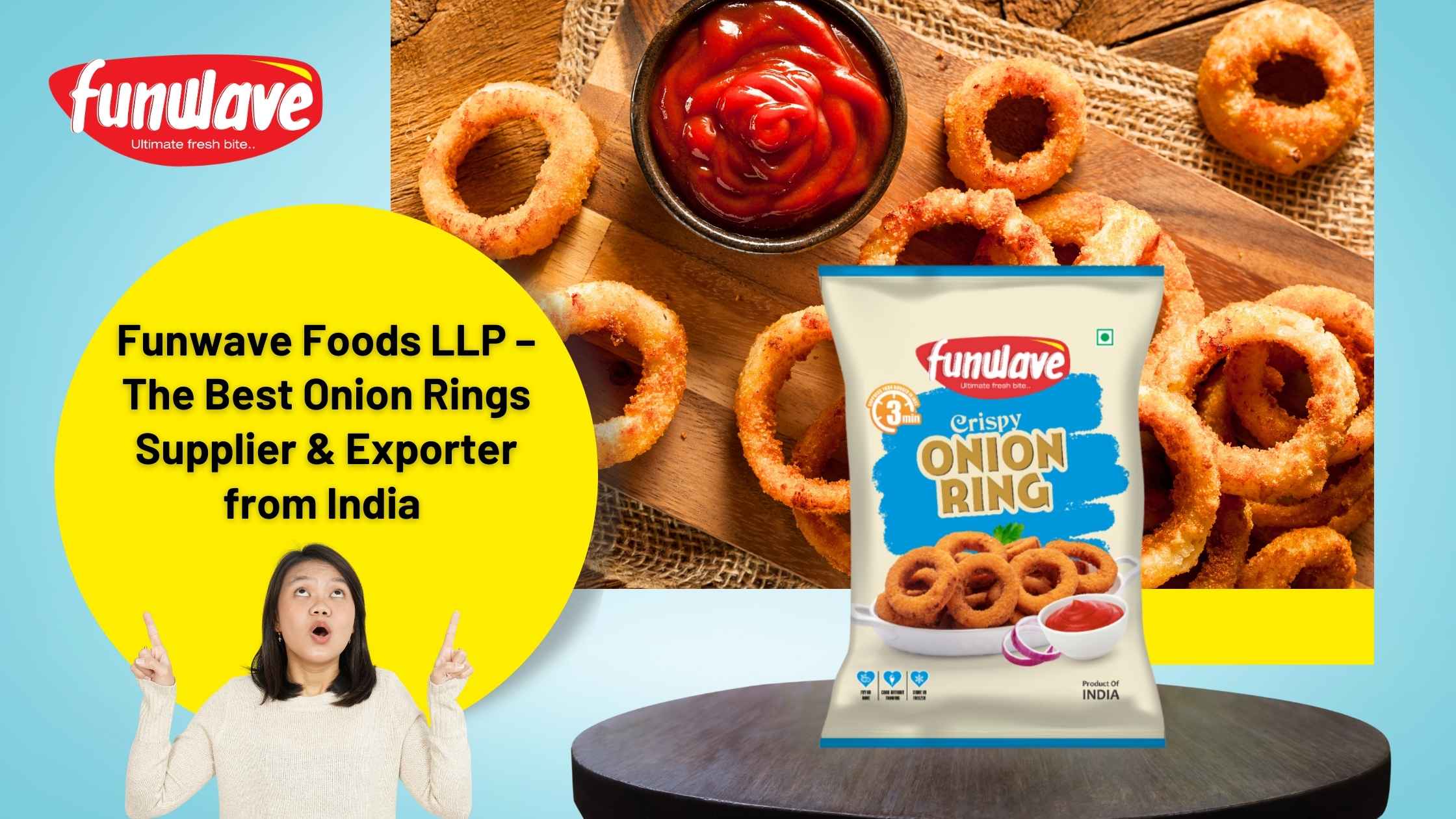 Funwave Foods LLP – The Best Onion Rings Supplier & Exporter from India