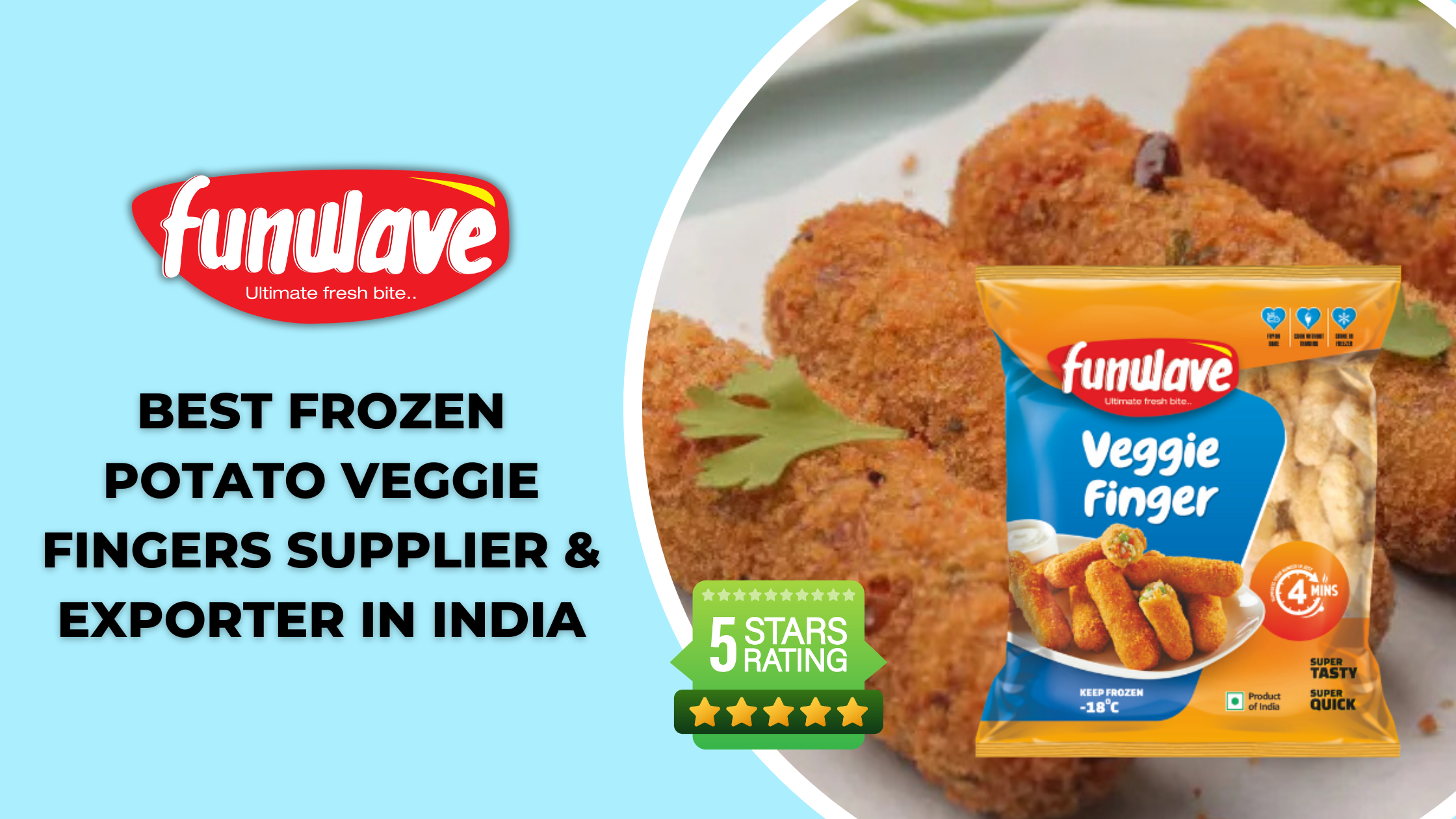 Funwave Foods: The Best Frozen Potato Veggie Fingers Supplier & Exporter in India
