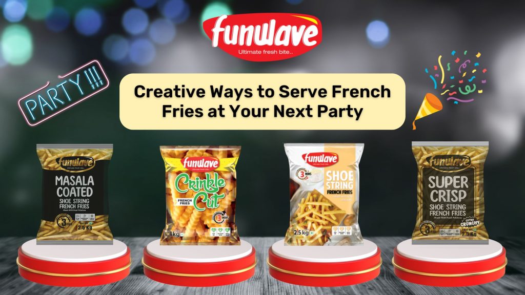 Creative Ways to Serve French Fries at Your Next Party